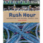 Rush Hour: Navigating Our Global Traffic Jam - Hardcover