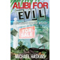 Alibi for Evil: A Mick Murphy Key West Mystery - Paperback