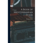 A Book of Mediterranean Food - Hardcover