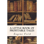 A Little Book of Profitable Tales - Paperback
