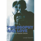 Philosophy and Love: From Plato to Popular Culture - Paperback