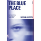 The Blue Place: A Novel (Aud Torvingen) - Paperback