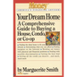 Your Dream Home: A Comprehensive Guide to Buying a House, Condo, or Co-Op - Paperback