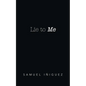 Lie to Me - Paperback