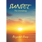 Sunset: The Unmaking - Hardcover