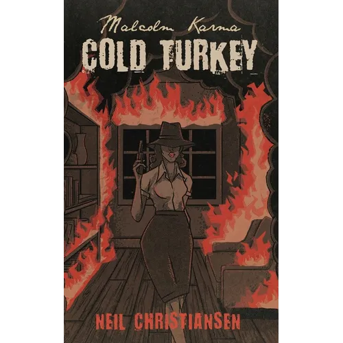 Malcolm Karma: Cold Turkey - Paperback