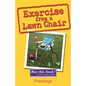 Exercise From A Lawn Chair - Paperback