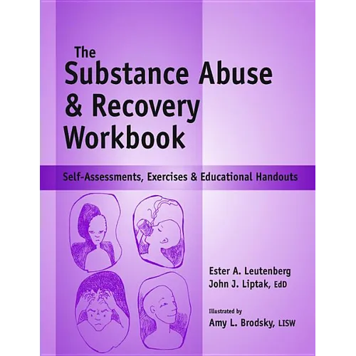 Substance Abuse and Recovery Workbook: Self-Assessments, Exercises and Educational Handouts - Spiral