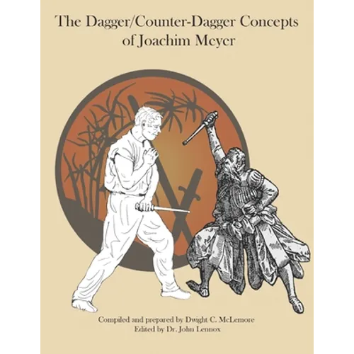 The Dagger/Counter Dagger Concepts of Joachim Meyer - Paperback