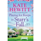 Playing for Keeps in Starr's Fall - Hardcover