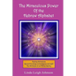 The Miraculous Power Of the Hebrew Alphabet - Paperback