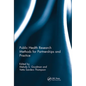 Public Health Research Methods for Partnerships and Practice - Paperback