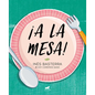 ¡A La Mesa! / Food Is Ready! - Paperback