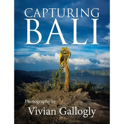 Capturing Bali: Photography by Vivian Gallogly - Paperback