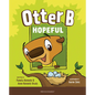 Otter B Hopeful - Hardcover