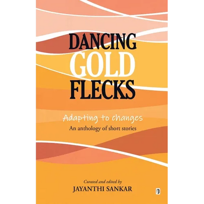 Dancing Gold Flecks - Paperback