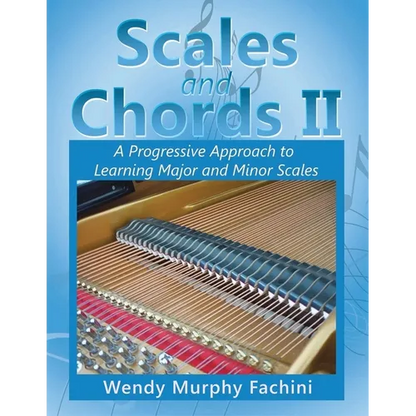 Scales and Chords II: A Progressive Approach to Learning Major and Minor Scales - Paperback
