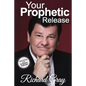 Your Prophetic Release: Discovering Your Prophetic Potential - Paperback