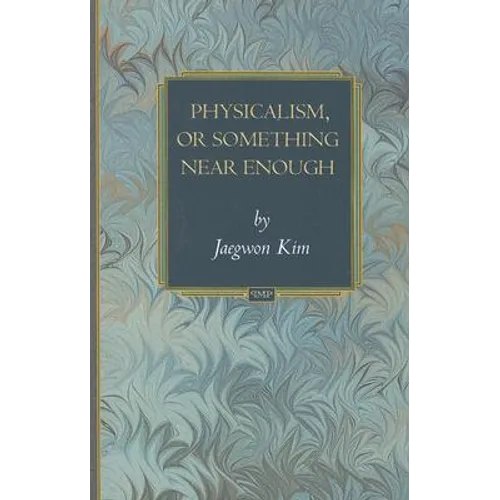 Physicalism, or Something Near Enough - Paperback