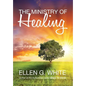 The Ministry of Healing - Hardcover
