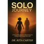 SOLO Journey: 90 Days to discovering the Woman God Created You to Be - Paperback