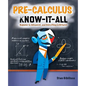 Pre-Calculus Know-It-All - Paperback
