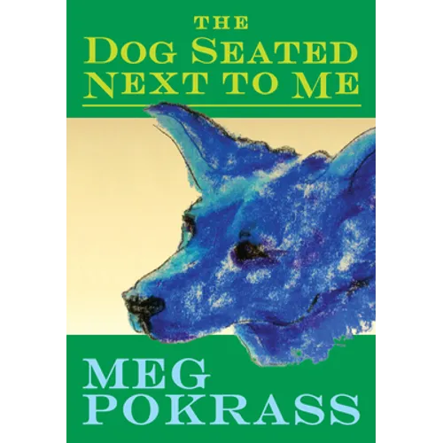 The Dog Seated Next to Me - Paperback
