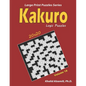 Kakuro Logic Puzzles: 100 Large Print (20x20): Keep Your Brain Young - Paperback