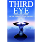 Third Eye: The Forgotten History of the Third Eye in the Ancient Americas - Paperback