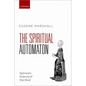 Spiritual Automaton: Spinoza's Science of the Mind - Hardcover