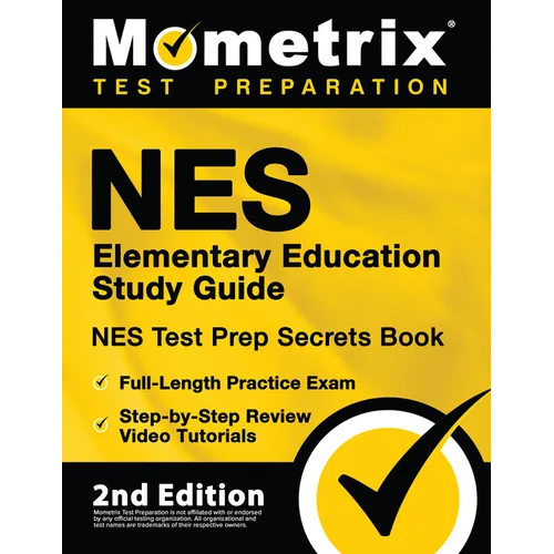 NES Elementary Education Study Guide - NES Test Prep Secrets Book, Full-Length Practice Exam, Step-by-Step Review Video Tutorials: [2nd Edition] - Paperback