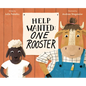 Help Wanted: One Rooster - Hardcover