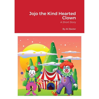 Jojo the Kind Hearted Clown - Paperback