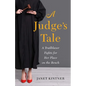 Judge's Tale: A Trailblazer Fights for Her Place on the Bench - Paperback