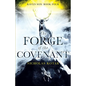 The Forge of the Covenant - Paperback