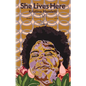 She Lives Here - Paperback