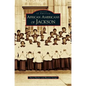African Americans of Jackson - Hardcover