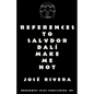 References To Salvador Dali Make Me Hot - Paperback