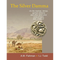 The Silver Damma: On the mashas, daniqs, qanhari dirhams and other diminutive coins of India, 600-1100 CE - Paperback