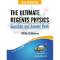 The Ultimate Regents Physics Question and Answer Book: 2016 Edition - Paperback