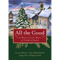 All the Good: A Wesleyan Way of Christmas - Paperback