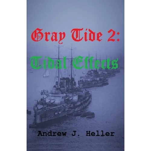 Gray Tide 2: Tidal Effects - Paperback