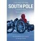 Cycling to the South Pole: A World First - Paperback
