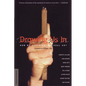 Drawing Us in: How We Experience Visual Art - Paperback