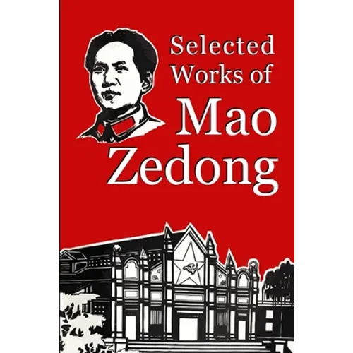 Selected Works of Mao Zedong - Paperback
