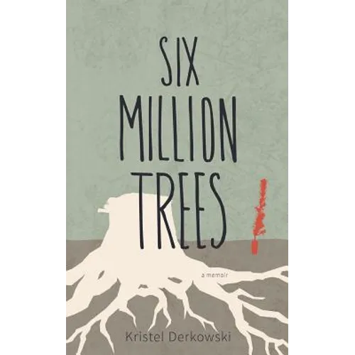 Six Million Trees - Paperback