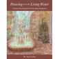 Drawing from the Living Water: A Daily Devotional from the Holy Scriptures - Paperback