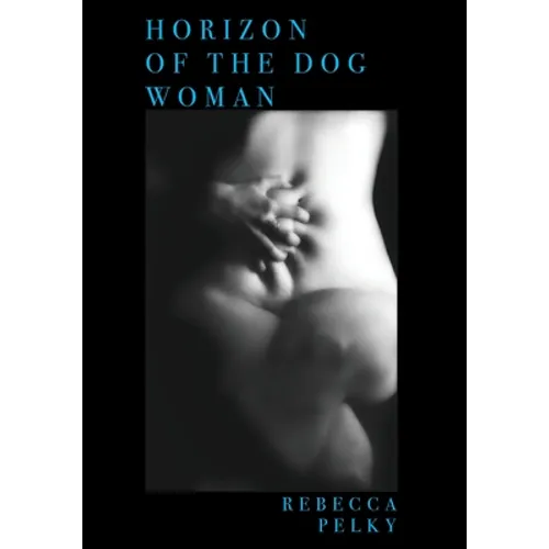 Horizon of the Dog Woman - Paperback