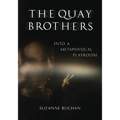 The Quay Brothers: Into a Metaphysical Playroom - Paperback