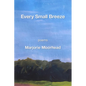 Every Small Breeze - Paperback